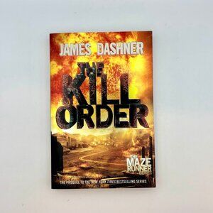 The Kill Order by James Dashner, Paperback, Maze Runner Book 4